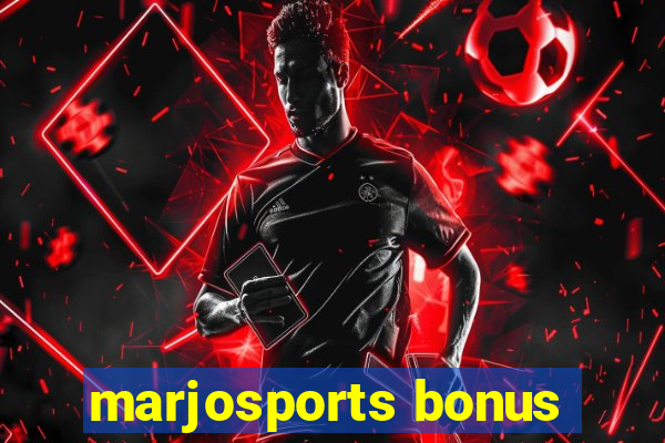 marjosports bonus